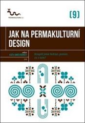 Jak na permakulturn design: Koupili jsme hektar, pomoc, co s nm?